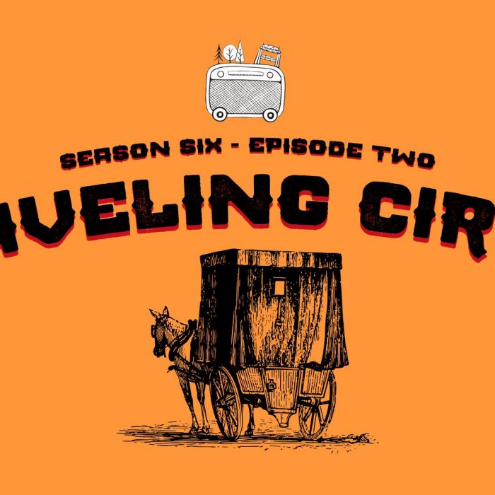 Season 6 – Chapter 2: Traveling Circus
